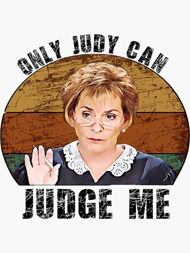 Only Judy Can Judge Me Funny Retro Sticker For Sale By Sunmoony