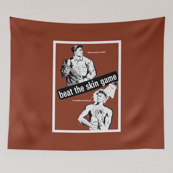 Item preview, Beat The Skin Game, Wear Clean Clothes, A Shower After Work designed and sold by warishellstore.
