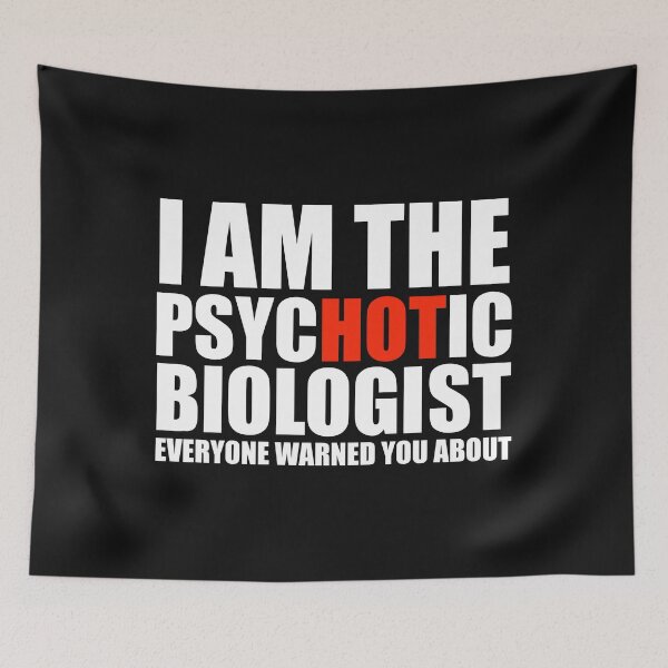 Item preview, Hot Psychotic Biologist You Were Warned About designed and sold by losttribe.