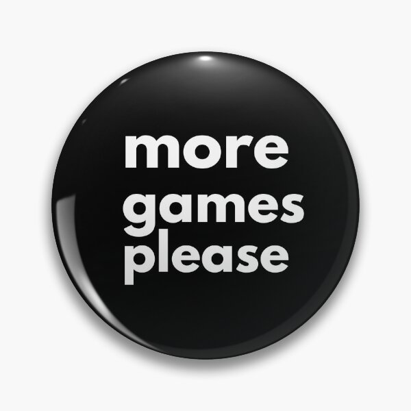 Item preview, More games please typography designed and sold by Beyond Words.