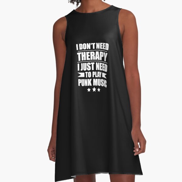 Item preview, I Don't Need Therapy Just Need to play punk music designed and sold by losttribe.