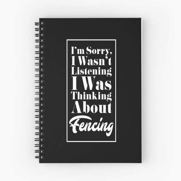 Item preview, I'm Sorry, I Wasn't Listening. I Was Thinking About Fencing. designed and sold by friendlyspoon.