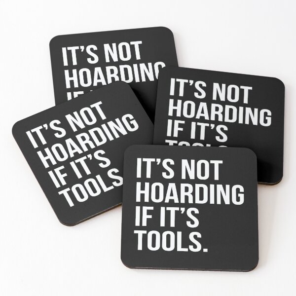 Item preview, It's Not Hoarding If It's Tools designed and sold by HungryDino.