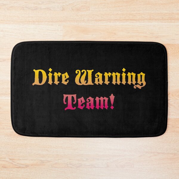 Item preview, Dire Warning Team! designed and sold by Off the Box.