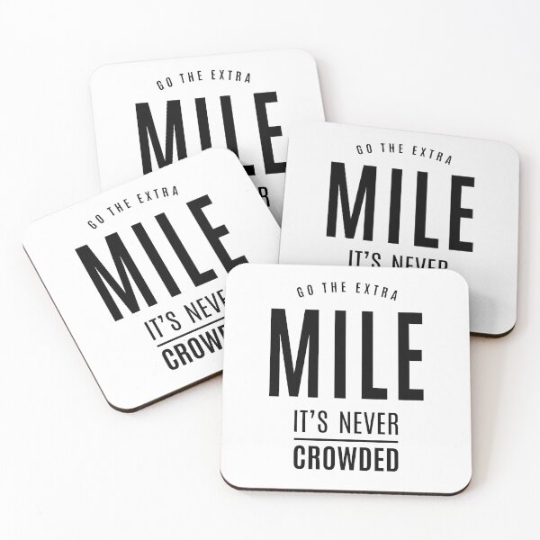 Item preview, Go The Extra Mile It's Never Crowded - Motivational Gift designed and sold by cidolopez.