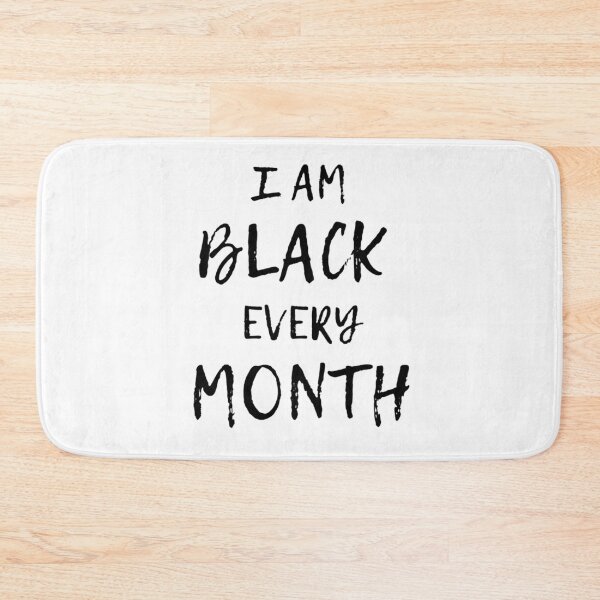 Item preview, I AM BLACK EVERY MONTH  designed and sold by zahra369der.