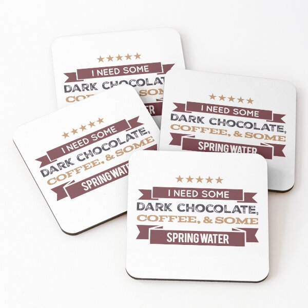 Item preview, I Need Some Dark Chocolate, Coffee, & Some Spring Water designed and sold by OfferHeat.