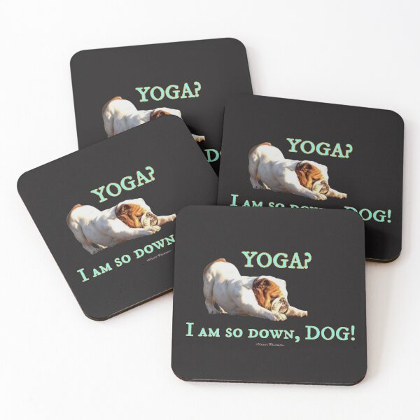 Item preview, Yoga?  I'm so Down, downward dog English Bulldog Yoga Namaste designed and sold by MeatyWildman.