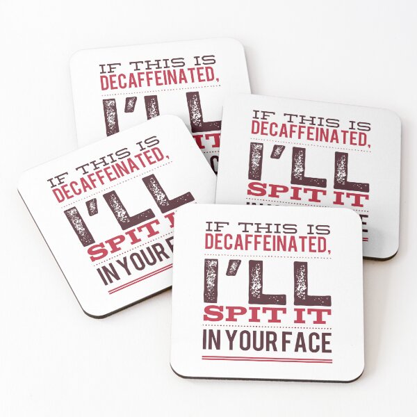Item preview, If This Is Decaffeinated, I'll Spit It In Your Face designed and sold by OfferHeat.