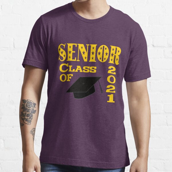 Senior Class Of 2021 Purple Background With Gold Wording T Shirt For Sale By Clounewcomb 5968