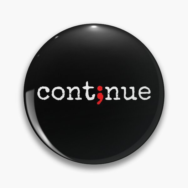 Item preview, continue mental health awareness ; semi colon  designed and sold by Wemakeshirts.