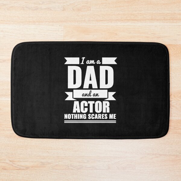 Item preview, Dad Actor Nothing Scares me Dad Papa Father's Day Graduation designed and sold by losttribe.