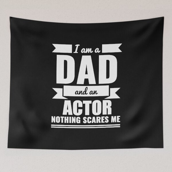 Item preview, Dad Actor Nothing Scares me Dad Papa Father's Day Graduation designed and sold by losttribe.