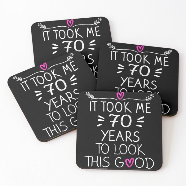Item preview, It Took Me 70 Years To Look This Good - 70th Birthday Gift  designed and sold by meedTee.