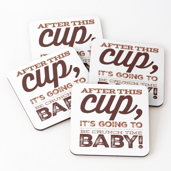 Item preview, After This Cup, It's Going To Be Crunch Time Baby! designed and sold by OfferHeat.