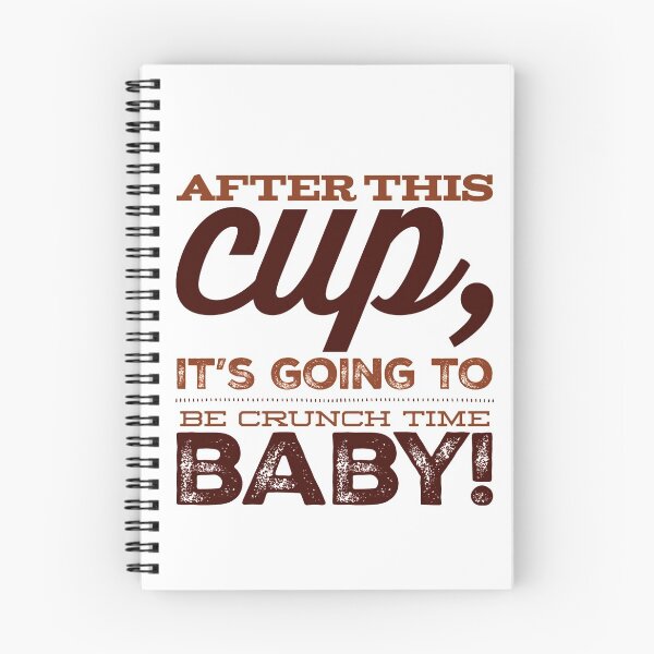 Item preview, After This Cup, It's Going To Be Crunch Time Baby! designed and sold by OfferHeat.