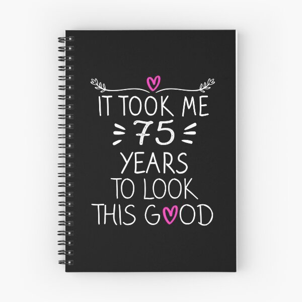Item preview, It Took Me 75 Years To Look This Good - 75th Birthday Gift  designed and sold by meedTee.