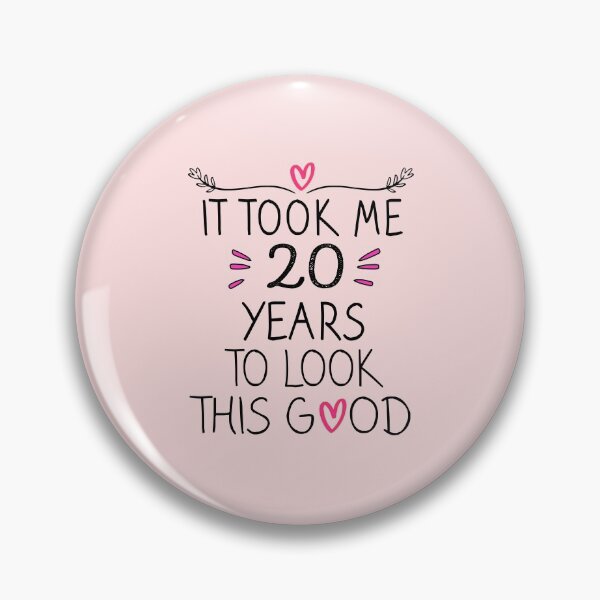 Item preview, It Took Me 20 Years To Look This Good - 20th Birthday Gift  designed and sold by meedTee.