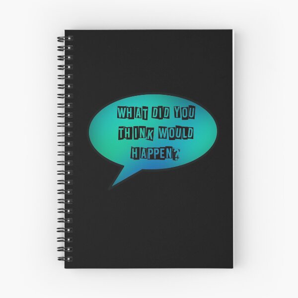 Item preview, What did you think would happen. designed and sold by Pickle-Lily.