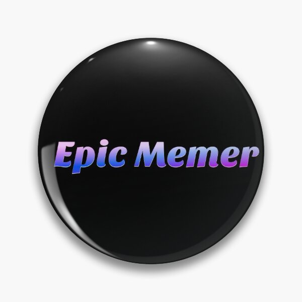 Item preview, Epic Memer designed and sold by DWaffleDesigns.