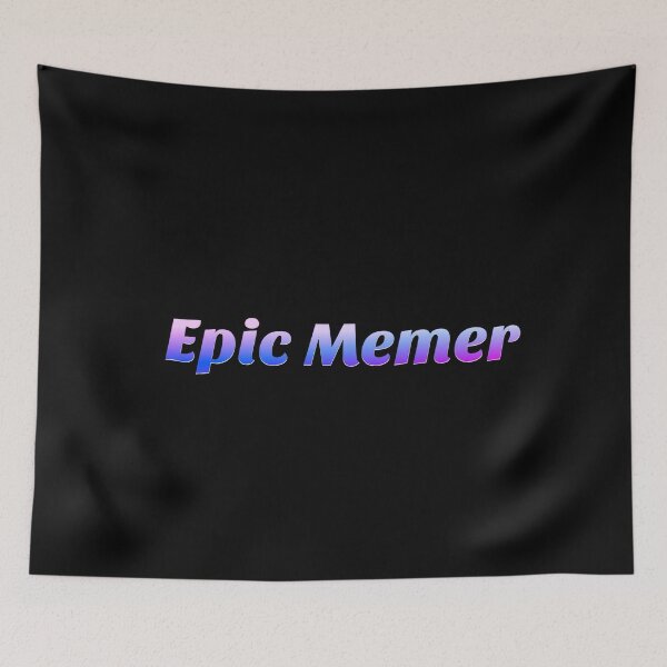 Item preview, Epic Memer designed and sold by DWaffleDesigns.