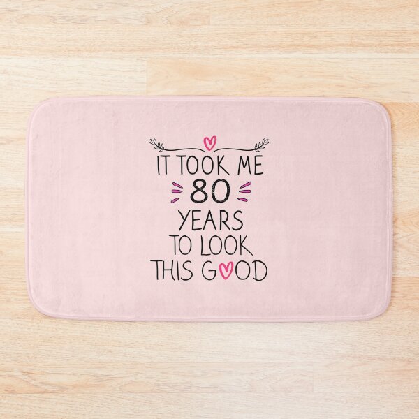 Item preview, It Took Me 80 Years To Look This Good - 80th Birthday Gift  designed and sold by meedTee.
