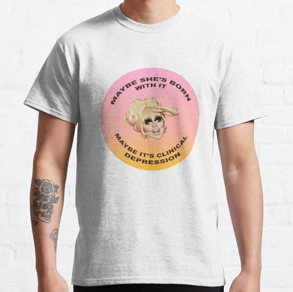 Item preview, maybe she's born with it...2.0 designed and sold by speepy.