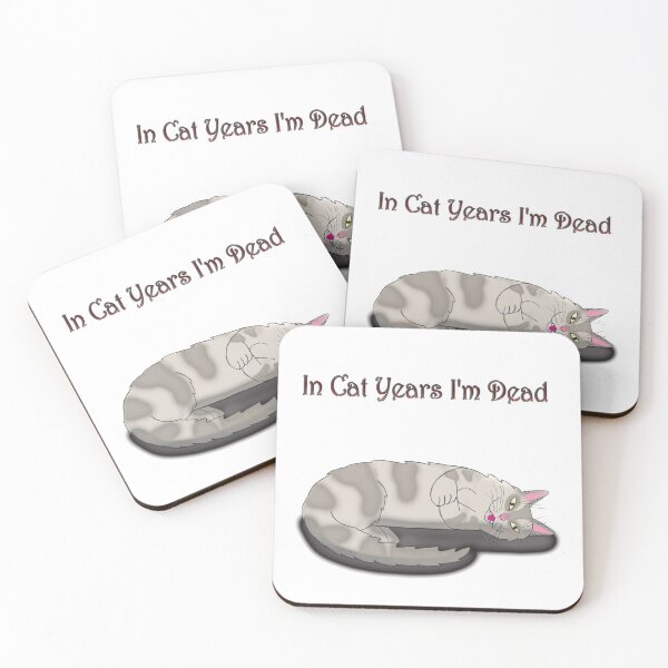Item preview, In cat years I'm dead designed and sold by Mursah.