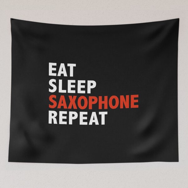 Item preview, Eat Sleep Saxophone Repeat Saxophone Players designed and sold by losttribe.