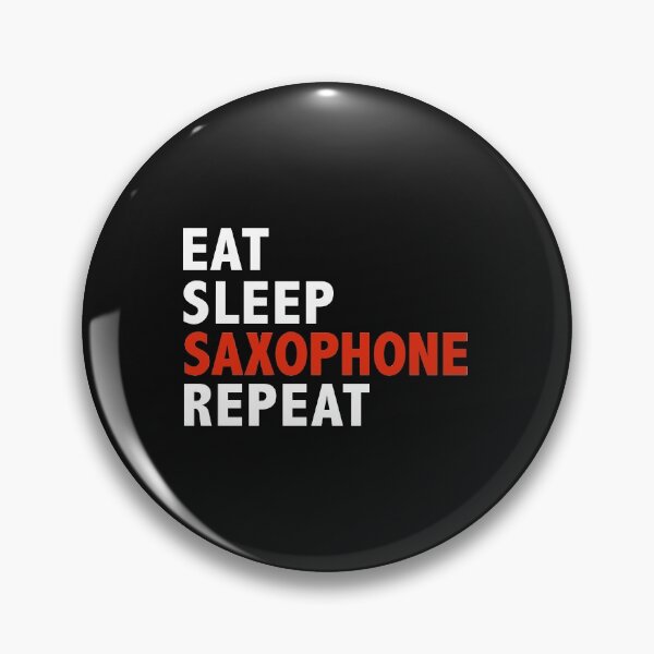Item preview, Eat Sleep Saxophone Repeat Saxophone Players designed and sold by losttribe.