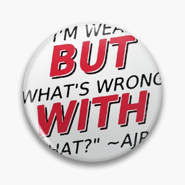 Item preview, What's Wrong With That ? designed and sold by KantySolekha.