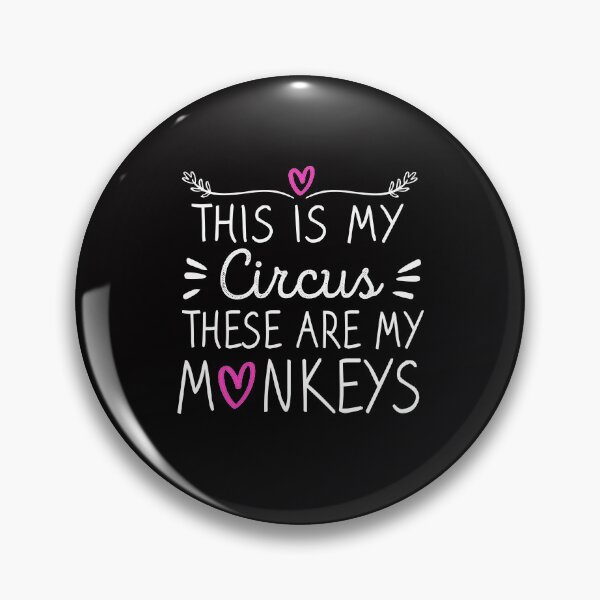 Item preview, This Is My Circus These Are My Monkeys designed and sold by meedTee.