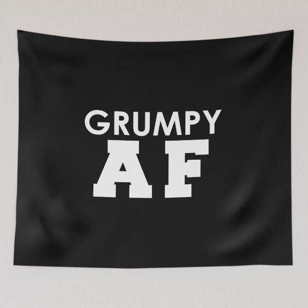 Item preview, Grumpy AF Sarcastic Moody Petty Sarcastic Sarcasm designed and sold by losttribe.