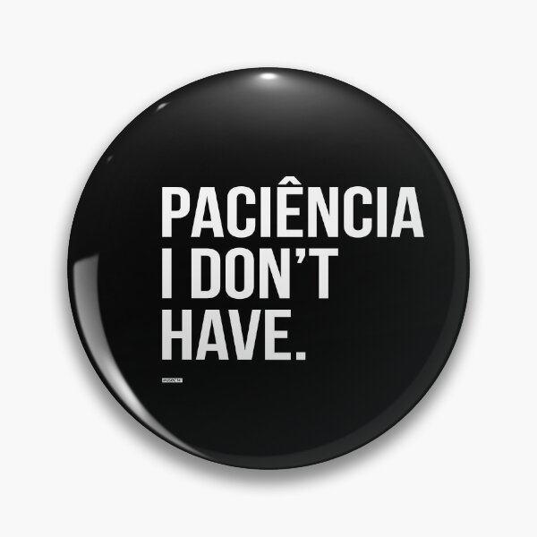 Item preview, Paciência designed and sold by cerqueiraworld.