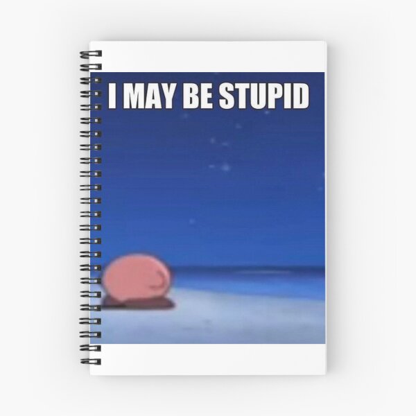 Item preview, stupid designed and sold by orionsblackbelt.