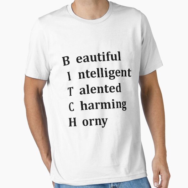 Sprüche, Claims Bitch - Beautiful, Intelligent, Truthful, Charming