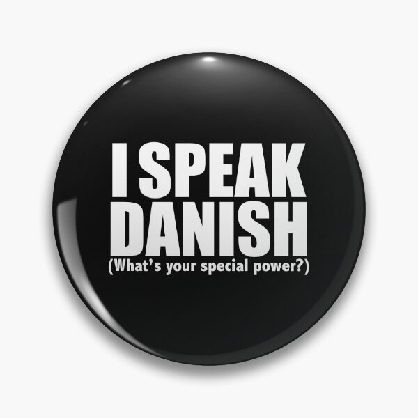 Item preview, I SPEAK DANISH What’s your special power Denmark designed and sold by losttribe.