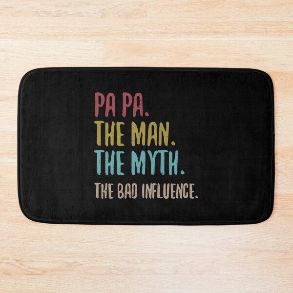Item preview, pap pap the man the myth the bad influence designed and sold by sayedul987034.
