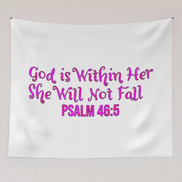Item preview, God Is Within Her She Will Not Fall | Bible Verse | Psalm 46:5 designed and sold by christiangoods.
