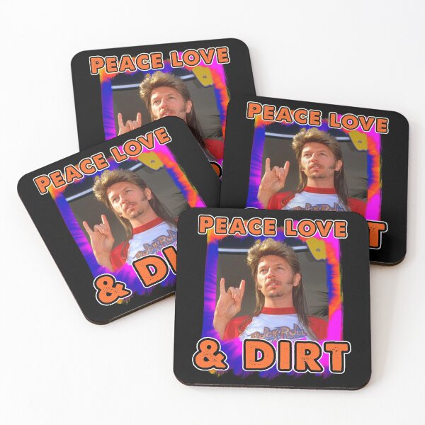 Item preview, Funny peace love dirt joe dirt fireworks movie David humor meme spade Country  designed and sold by tiffanator606.