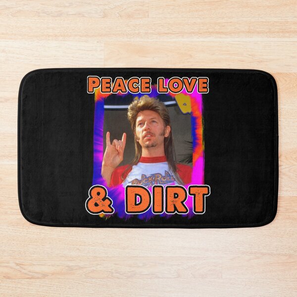 Item preview, Funny peace love dirt joe dirt fireworks movie David humor meme spade Country  designed and sold by tiffanator606.
