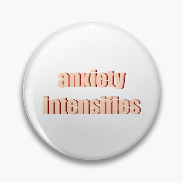 Item preview, { anxiety intensifies } designed and sold by art-ashs.