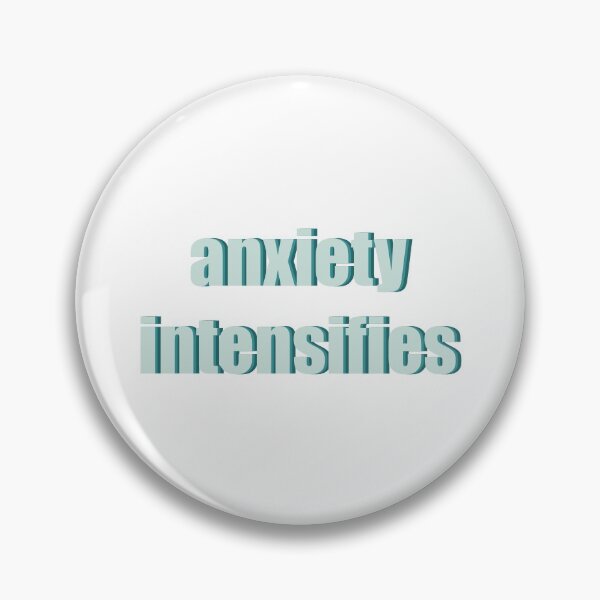 Item preview, { anxiety intensifies } designed and sold by art-ashs.