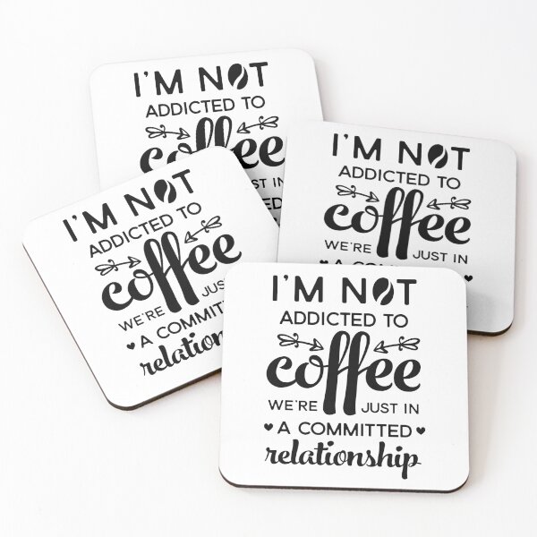 Item preview, Funny I'm not addicted to coffee  we're just in a  committed relationship designed and sold by masterbones.