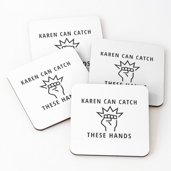 Item preview, Karen can catch these hands designed and sold by mademan3.