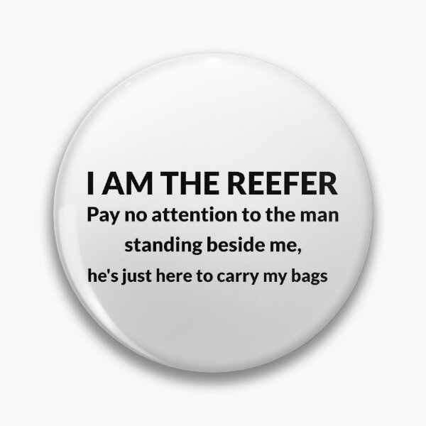 Item preview, I am the reefer designed and sold by LadySaltwater.