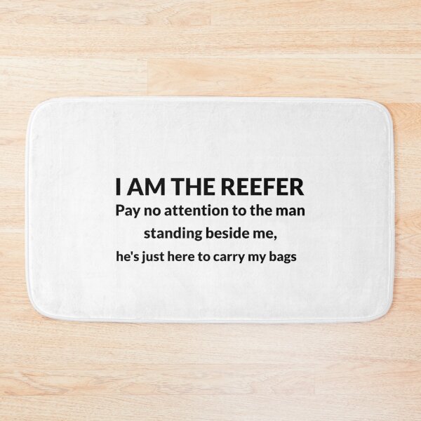 Item preview, I am the reefer designed and sold by LadySaltwater.