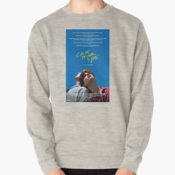 Call me by discount your name sweatshirt