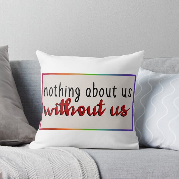 Item preview, nothing about us without us - neurodiversity designed and sold by MaggieNiels.