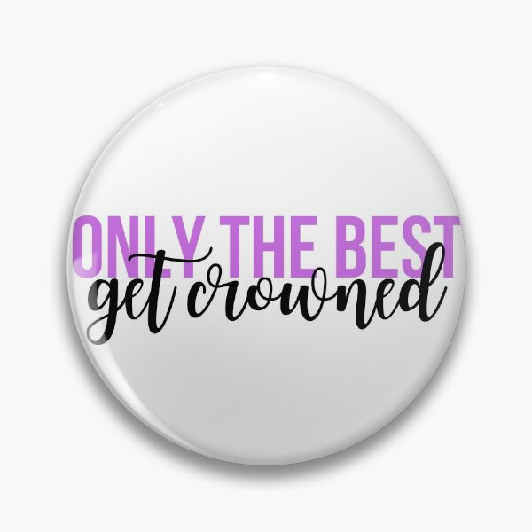 Item preview, only the best get crowned designed and sold by danielleblack04.